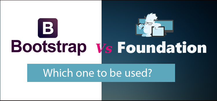 Bootstrap-vs-foundation-MSA-Technosoft-comparison